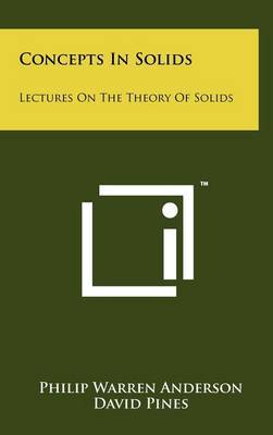 Concepts in Solids: Lectures on the Theory of Solids by Philip Warren Anderson image