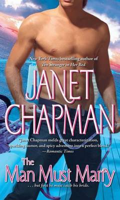The Man Must Marry by Janet Chapman image