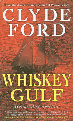 Whiskey Gulf by Clyde W Ford image