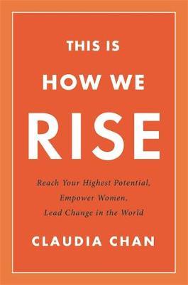 This Is How We Rise on Hardback by Claudia Chan