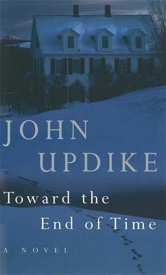 Toward the End of Time by John Updike image