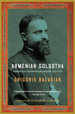 Armenian Golgotha by Grigoris Balakian image