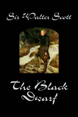 The Black Dwarf on Hardback by Walter Scott