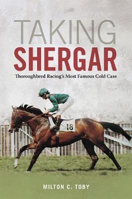 Taking Shergar by Milton C Toby image
