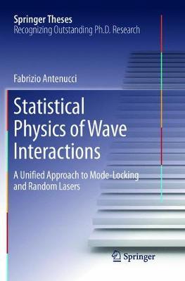 Statistical Physics of Wave Interactions by Fabrizio Antenucci image