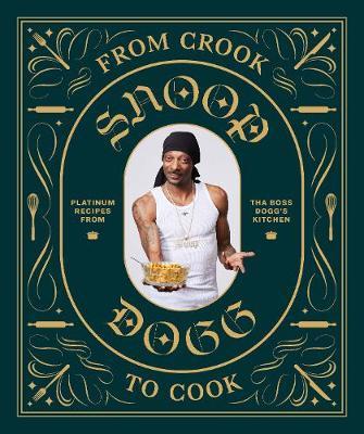 From Crook to Cook by Snoop Dogg image