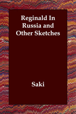 Reginald In Russia and Other Sketches by Saki image
