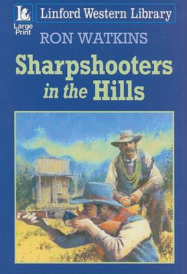 Sharpshooters In The Hills by Ron Watkins image