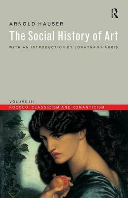 Social History of Art, Volume 3 by Arnold Hauser image