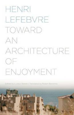 Toward an Architecture of Enjoyment by Henri Lefebvre image