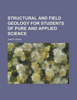 Structural and Field Geology for Students of Pure and Applied Science image