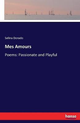 Mes Amours by Selina Dorado image