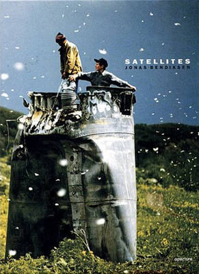 Satellites: Photographs from the Frin on Hardback by Jonas Bendiksen