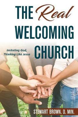 The Real Welcoming Church by Stewart Brown image