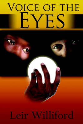 Voice of the Eyes by Leir Williford image