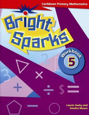 Bright Sparks: Caribbean Primary Mathematics by Sandra Moore image