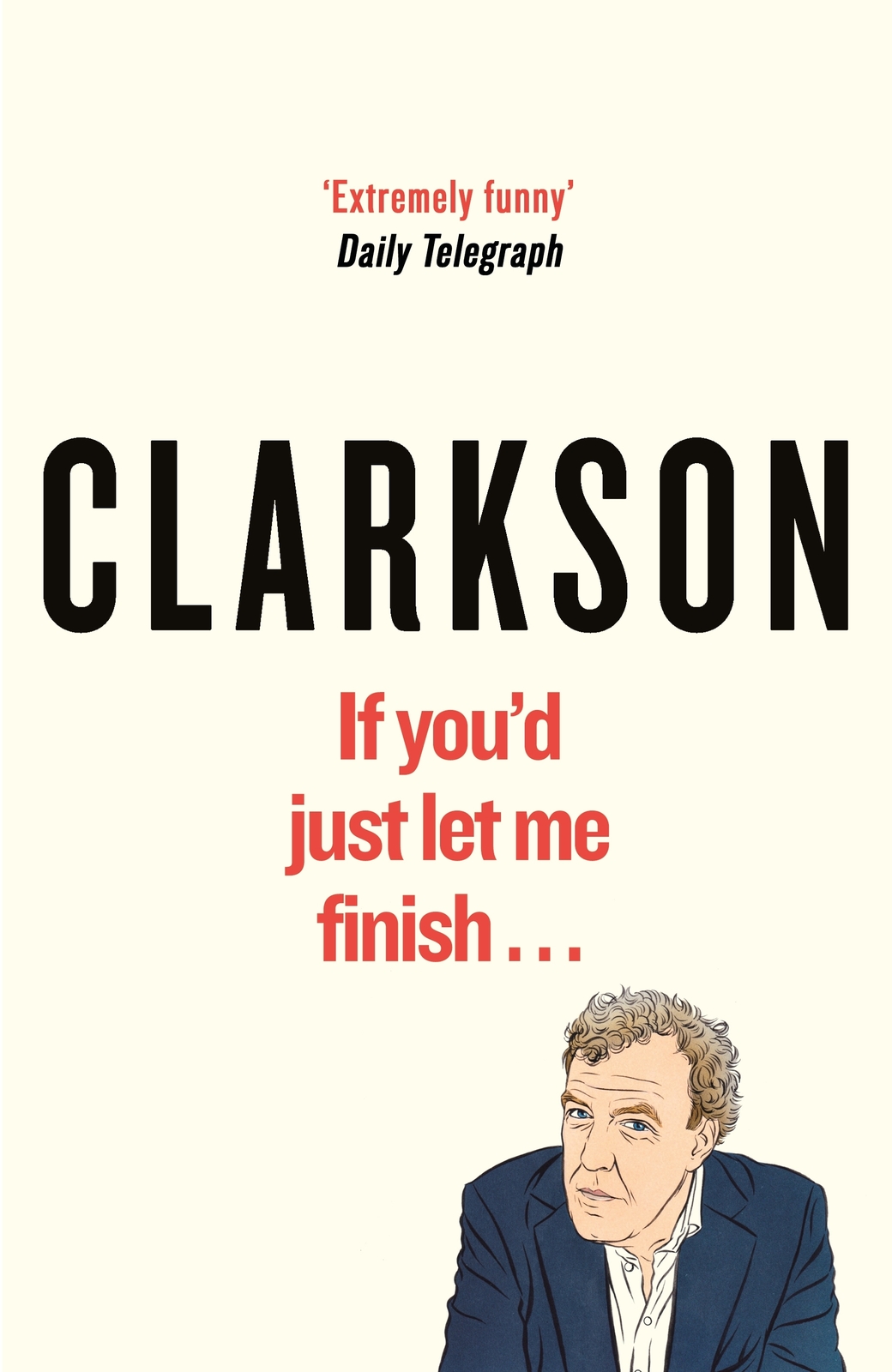 If You'd Just Let Me Finish by Jeremy Clarkson image