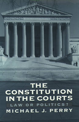 The Constitution in the Courts by Michael J Perry image