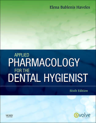 Applied Pharmacology for the Dental Hygienist by Elena Bablenis Haveles image