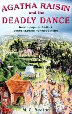 Agatha Raisin and the Deadly Dance on Paperback by M.C. Beaton