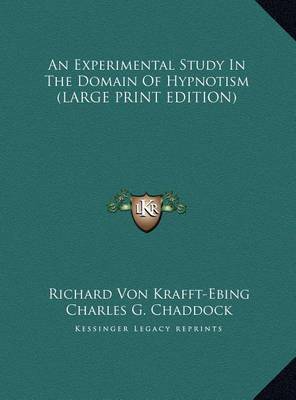 An Experimental Study in the Domain of Hypnotism by Richard Von Krafft-Ebing image