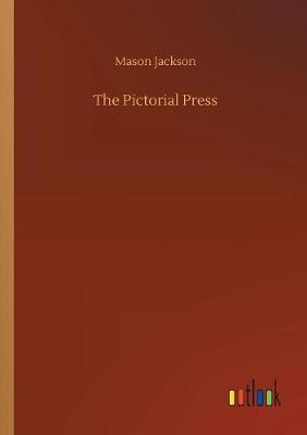 The Pictorial Press by Mason Jackson image