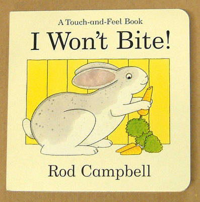 I Won't Bite! by Rod Campbell image