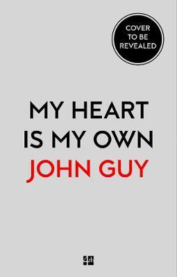 My Heart is My Own by John Guy image