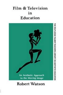 Film And Television In Education by Robert Watson image
