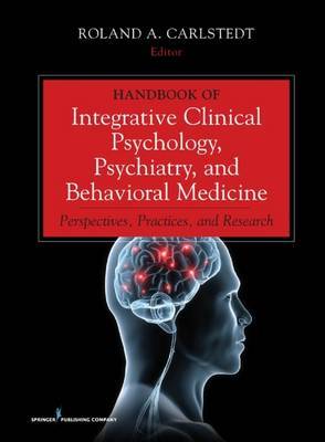 Handbook of Integrative Clinical Psychology, Psychiatry, and Behavioral Medicine by Roland A Carlstedt image