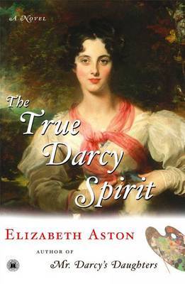 The True Darcy Spirit by Elizabeth Aston image