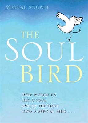 The Soul Bird on Hardback by Michal Snunit