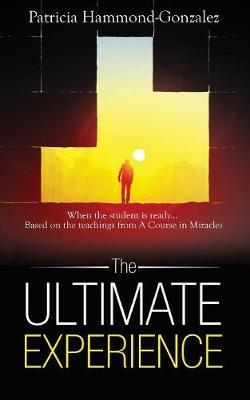 The Ultimate Experience by Patricia Hammond-Gonzalez image