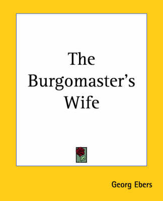 The Burgomaster's Wife by Georg Ebers image