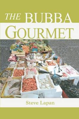 The Bubba Gourmet by Stephen Lapan image