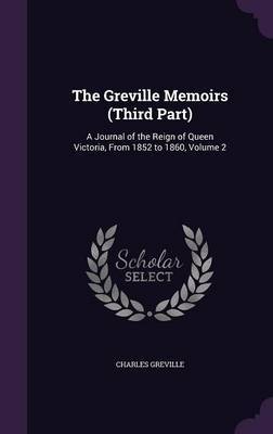 The Greville Memoirs (Third Part) image