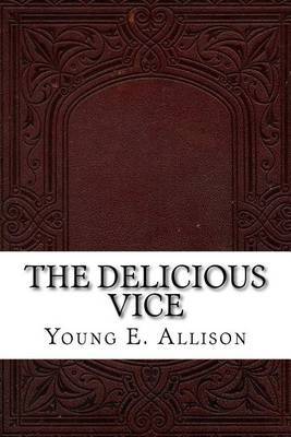 The Delicious Vice on Paperback by Young E. Allison