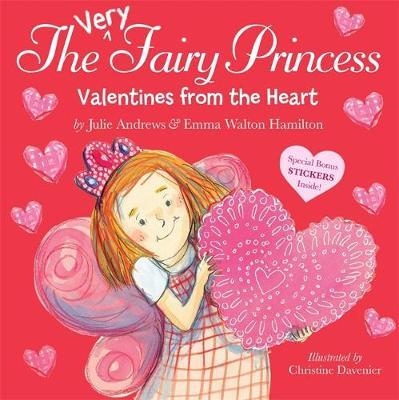 The Very Fairy Princess: Valentines From The Heart by Julie Andrews image