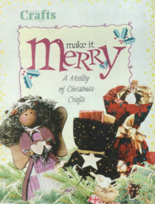 Make it Merry on Paperback by Crafts Magazine