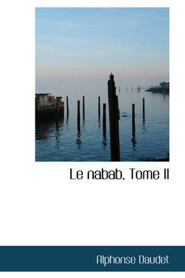 Le Nabab, Tome II on Hardback by Alphonse Daudet