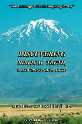 Discovering Biblical Truth: Uncovering God's Faith by Michael Bonilla image