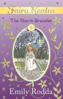 Charm Bracelet (Fairy Realm #1) by Emily Rodda image