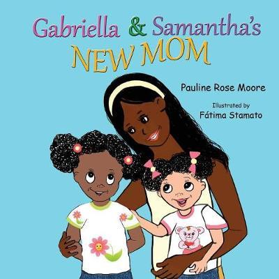 Gabriella & Samantha's New Mom by Pauline Rose Moore image