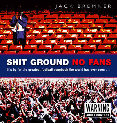 Shit Ground No Fans by Jack Bremner image