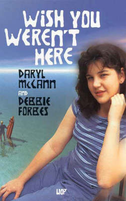Wish You Weren't Here by Mccann Daryl & Forbes Debbie image