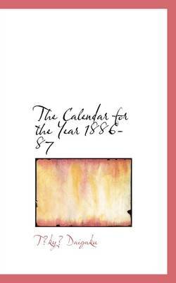 The Calendar for the Year 1886-87 by T?ky? Daigaku image