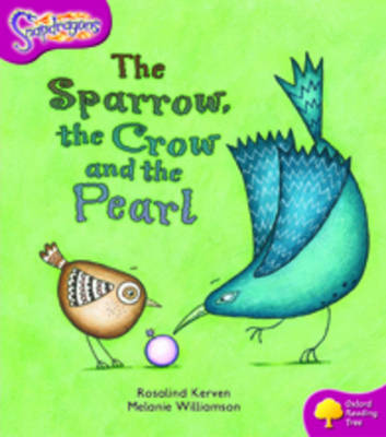 Oxford Reading Tree: Level 10: Snapdragons: The Sparrow, the Crow and the Pearl image