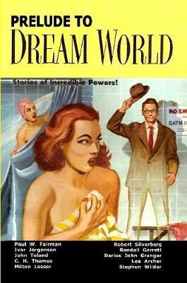 Prelude to Dream World by Robert Silverberg