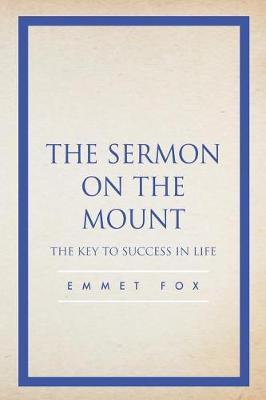 The Sermon on the Mount by Emmet Fox