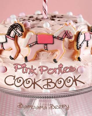 Pink Ponies Cookbook by Barbara Beery image